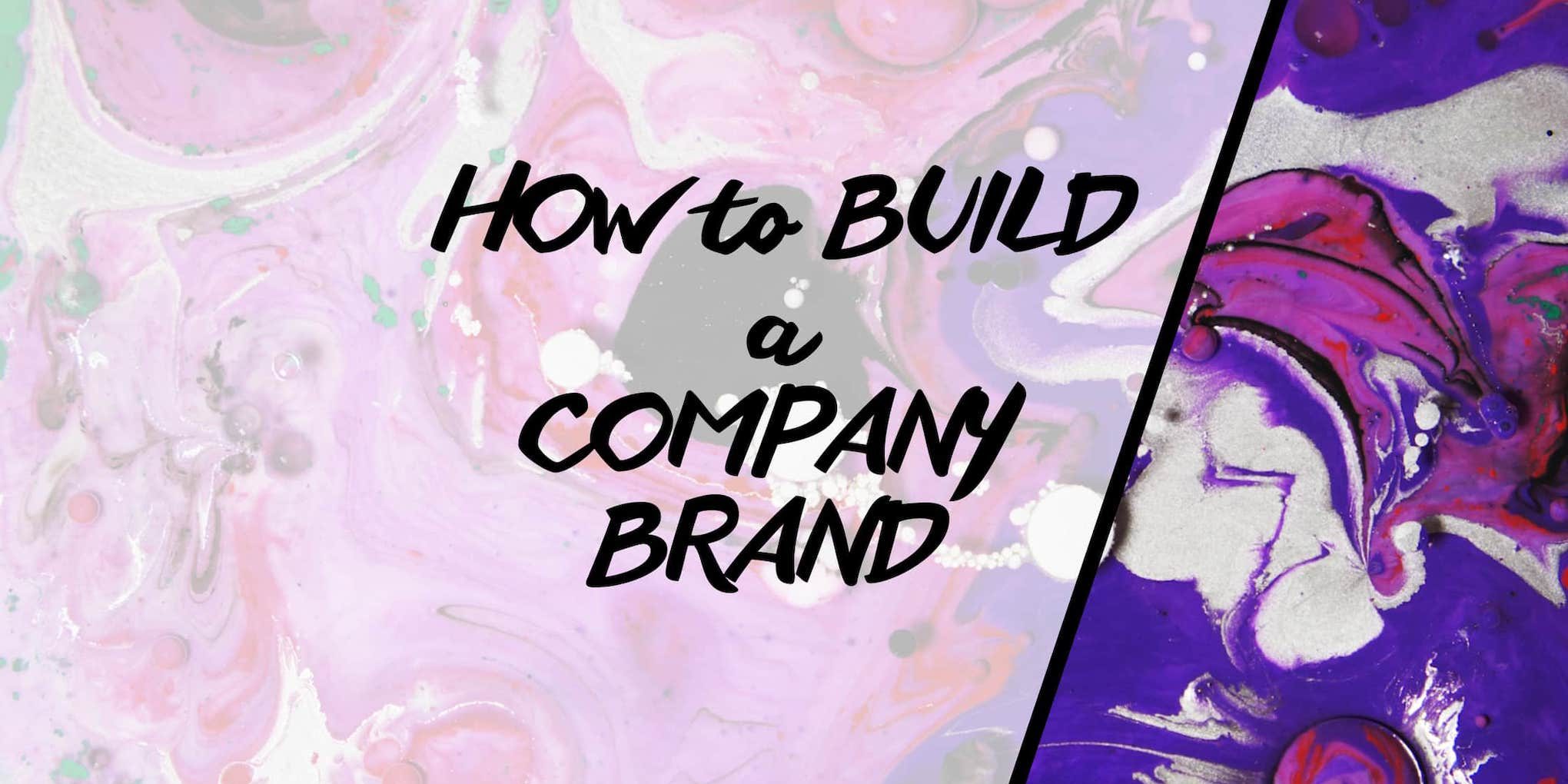 How to build a company brand?