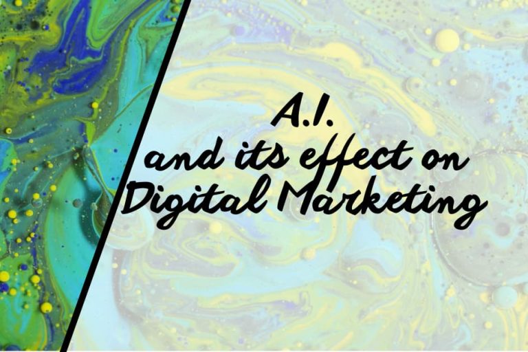 Artificial Intelligence and its effect on digital marketing